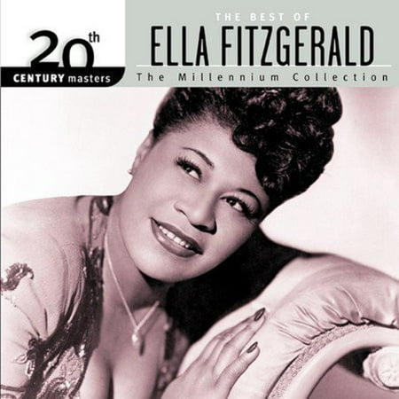20TH CENTURY MASTERS: THE MILLENNIUM COLLECTION: BEST OF ELLA (The Very Best Of Ella Fitzgerald)