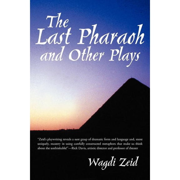 The Last Pharaoh and Other Plays, (Paperback)