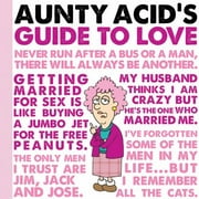 Angle View: Aunty Acid's Guide to Love, Used [Hardcover]
