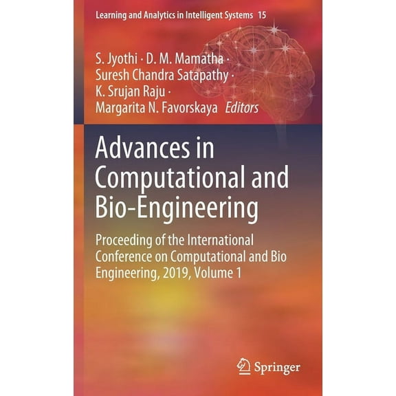 Learning and Analytics in Intelligent Sy Advances in Computational and Bio-Engineering: Proceeding of the International Conference on Computational and Bio Engin, Book 15, (Hardcover)