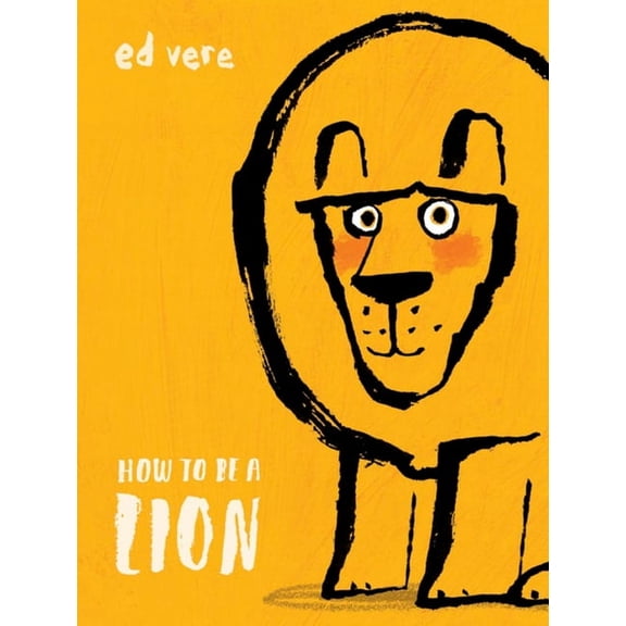 How to Be a Lion (Hardcover)