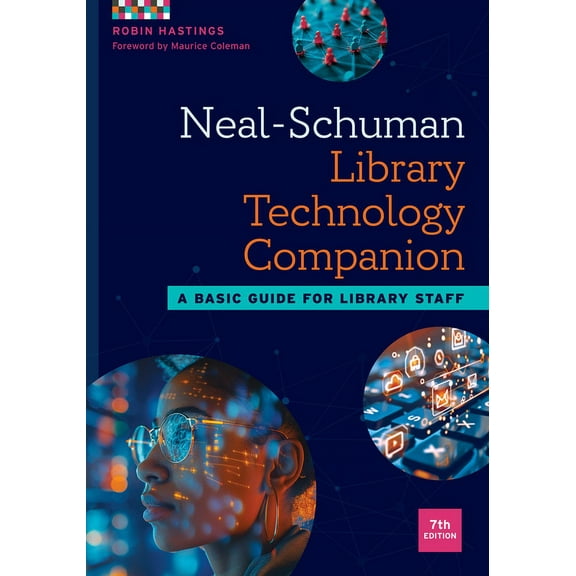 Neal-Schuman Library Technology Companion: A Basic Guide for Library Staff, (Paperback)