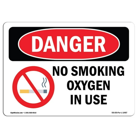 OSHA Danger Sign - No Smoking Oxygen In Use 5