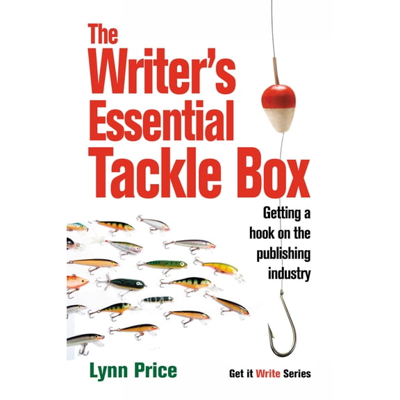 Pre-Owned The Writer's Essential Tackle Box: Getting a Hook on the Publishing Industry (Paperback) 1933016345 9781933016344