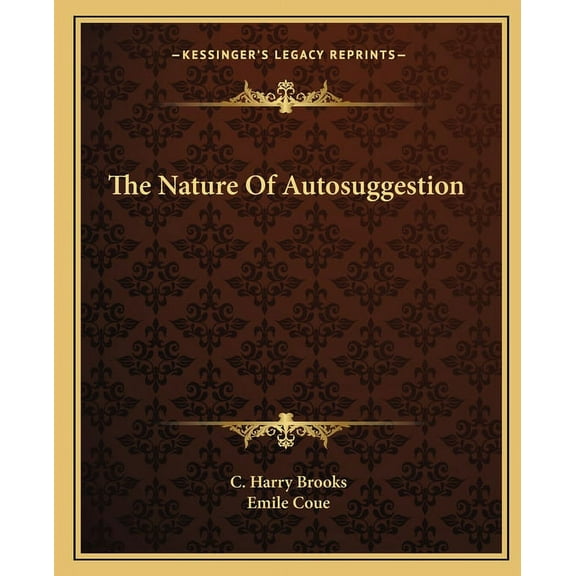The Nature Of Autosuggestion (Paperback)