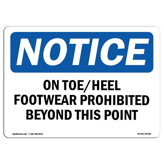 OSHA Notice Sign - NOTICE Open Toe Heel Footwear Prohibited | Plastic Sign | Protect Your Business, Work Site, Warehouse & Shop Area |  Made in the USA