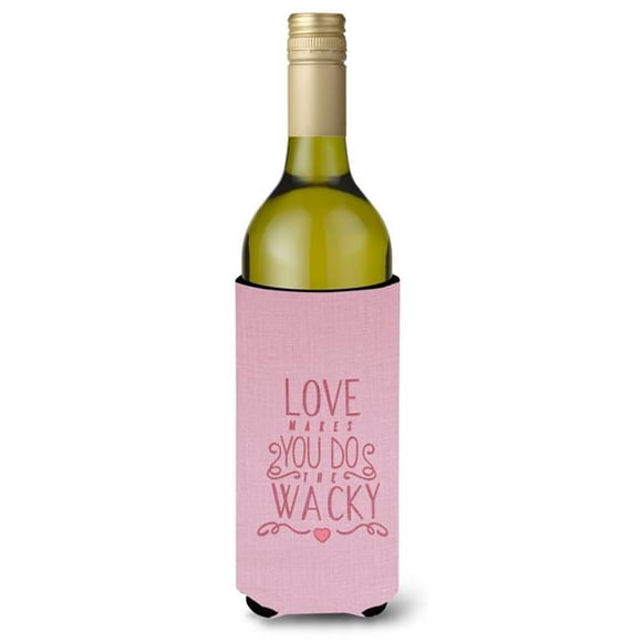 Carolines Treasures BB5460LITERK Love Makes You Do The Wacky Wine Bottle Beverge Insulator Hugger