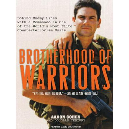 Brotherhood of Warriors: Behind Enemy Lines With A Commando in One of the World's Most Elite Counterterrorism (Best Commando Units In The World)