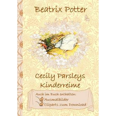 - Cecily Parsleys Kinderreime (inklusive Ausmalbilder und Cliparts zum Download) - eBook