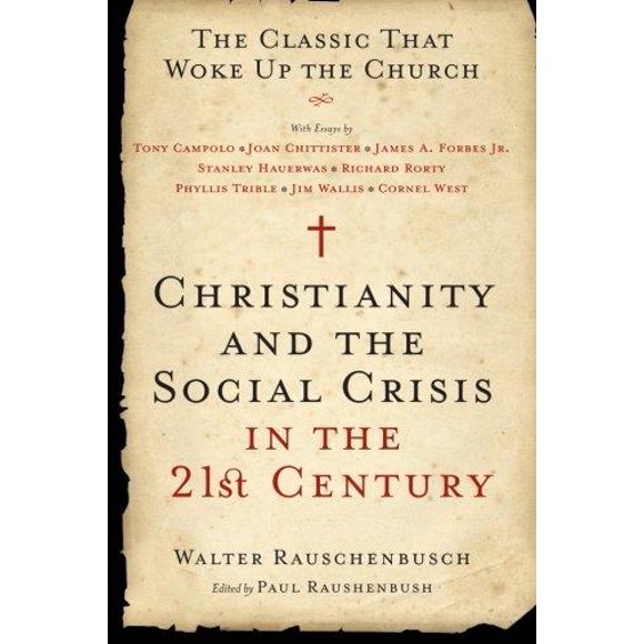 Le Christianisme et la Crise Sociale au 21e Siècle: le Classique Qui Réveilla l'Église