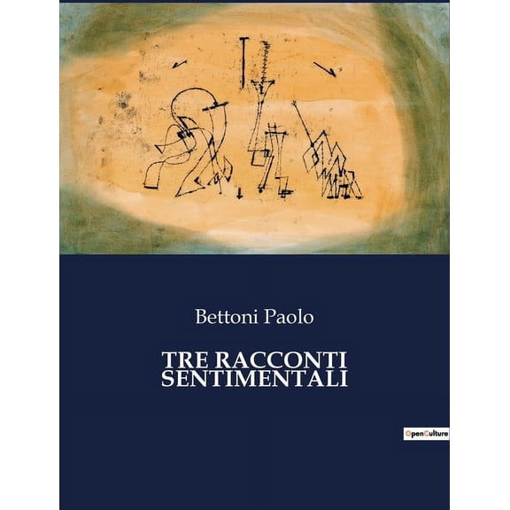 Tre Racconti Sentimentali (Paperback)