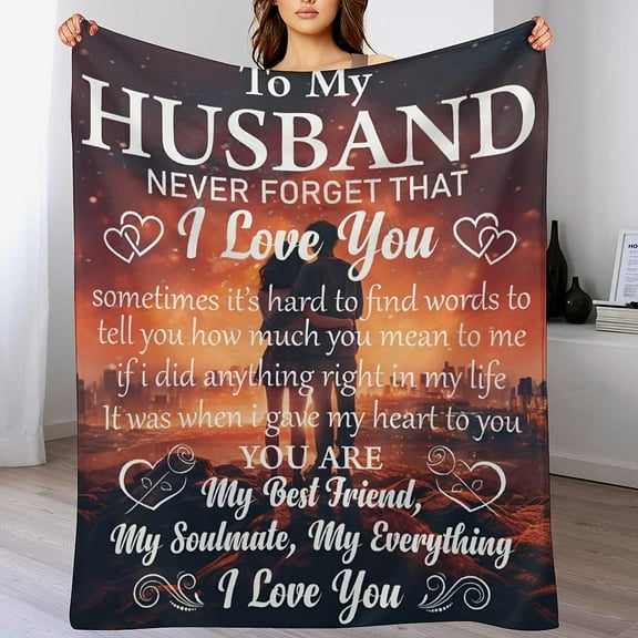 Cozy Flannel Blanket - To My Husband, I Love You, Soft Blanket For Sofa, Couch, Office, Camping, Bed, Travel, And Living Room For A Whole Year