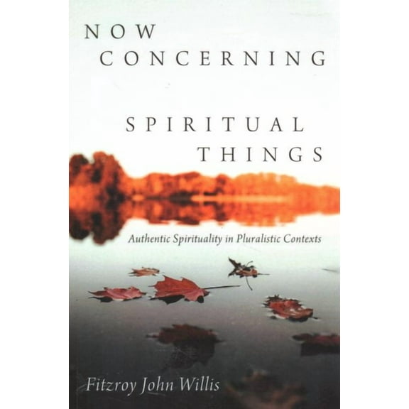 Now Concerning Spiritual Things (Paperback)