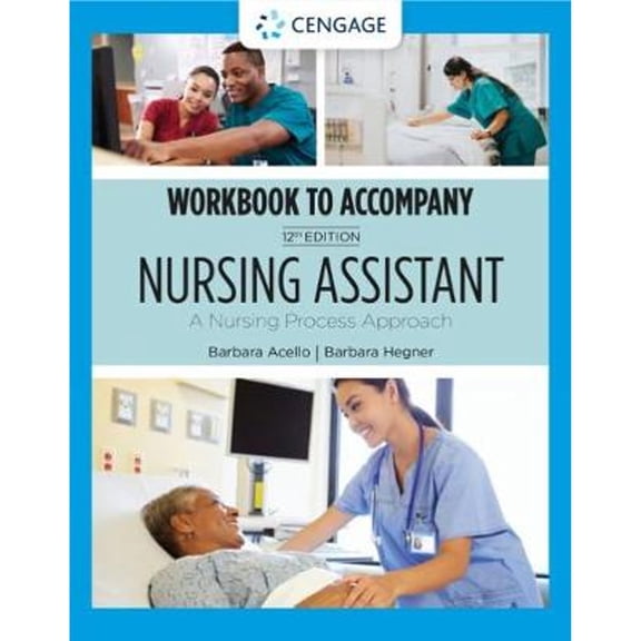 Pre-Owned Student Workbook for Nursing Assistant: A Nursing Process Approach (Paperback) by Barbara Acello, Barbara Hegner
