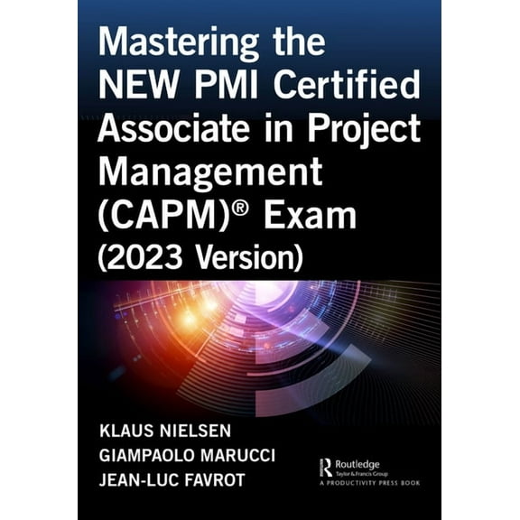 Mastering the NEW PMI Certified Associate in Project Management (CAPM)(R) Exam (2023 Version), (Paperback)