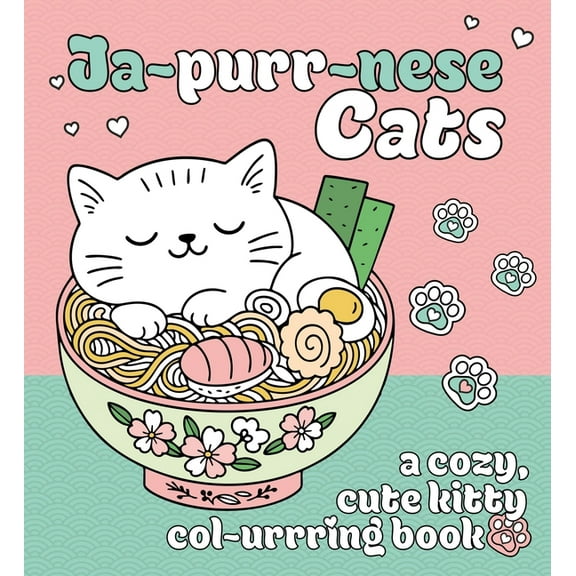 Ja-Purr-Nese Cats: A Cozy, Cute Kitty Coloring Book, (Paperback)
