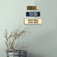 thumbnail image 3 of Standard Stay Well Stay Safe Sign (Brushed Silver) - Small, 3 of 5