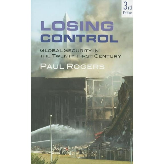 Losing Control: Global Security in the 21st Century (Paperback)