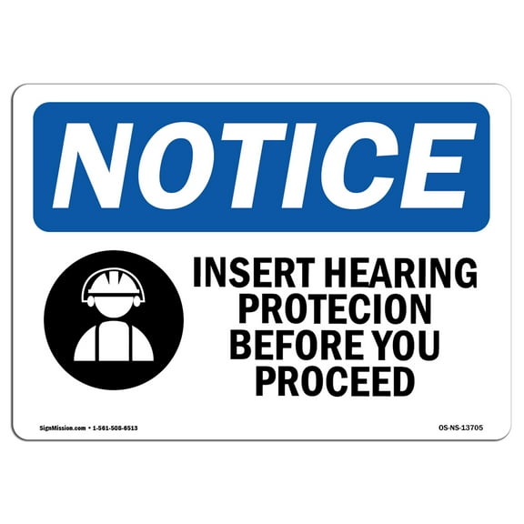 OSHA Notice Sign - Insert Hearing Protection Before Sign With Symbol | Decal | Protect Your Business, Construction Site |  Made in the USA
