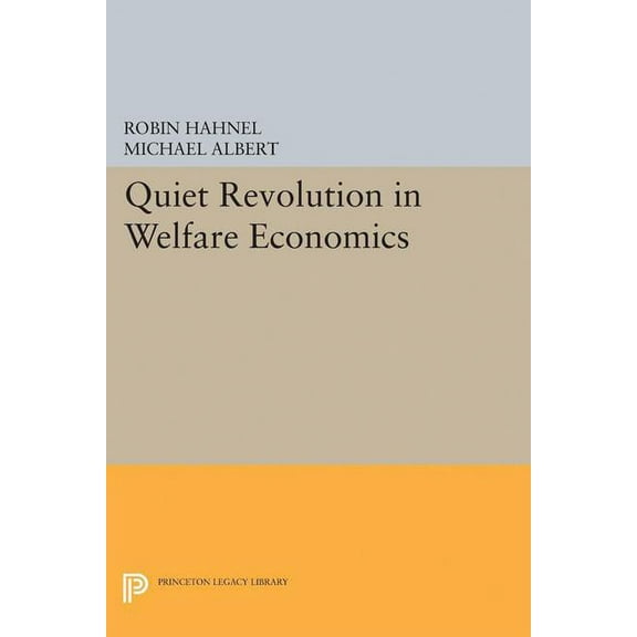 Princeton Legacy Library Quiet Revolution in Welfare Economics, Book 5028, (Hardcover)
