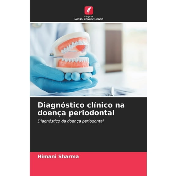 DiagnÃ³stico clÃ­nico na doenÃ§a periodontal, (Paperback)