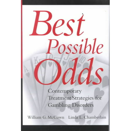 Best Possible Odds: Contemporary Treatment Strategies for Gambling