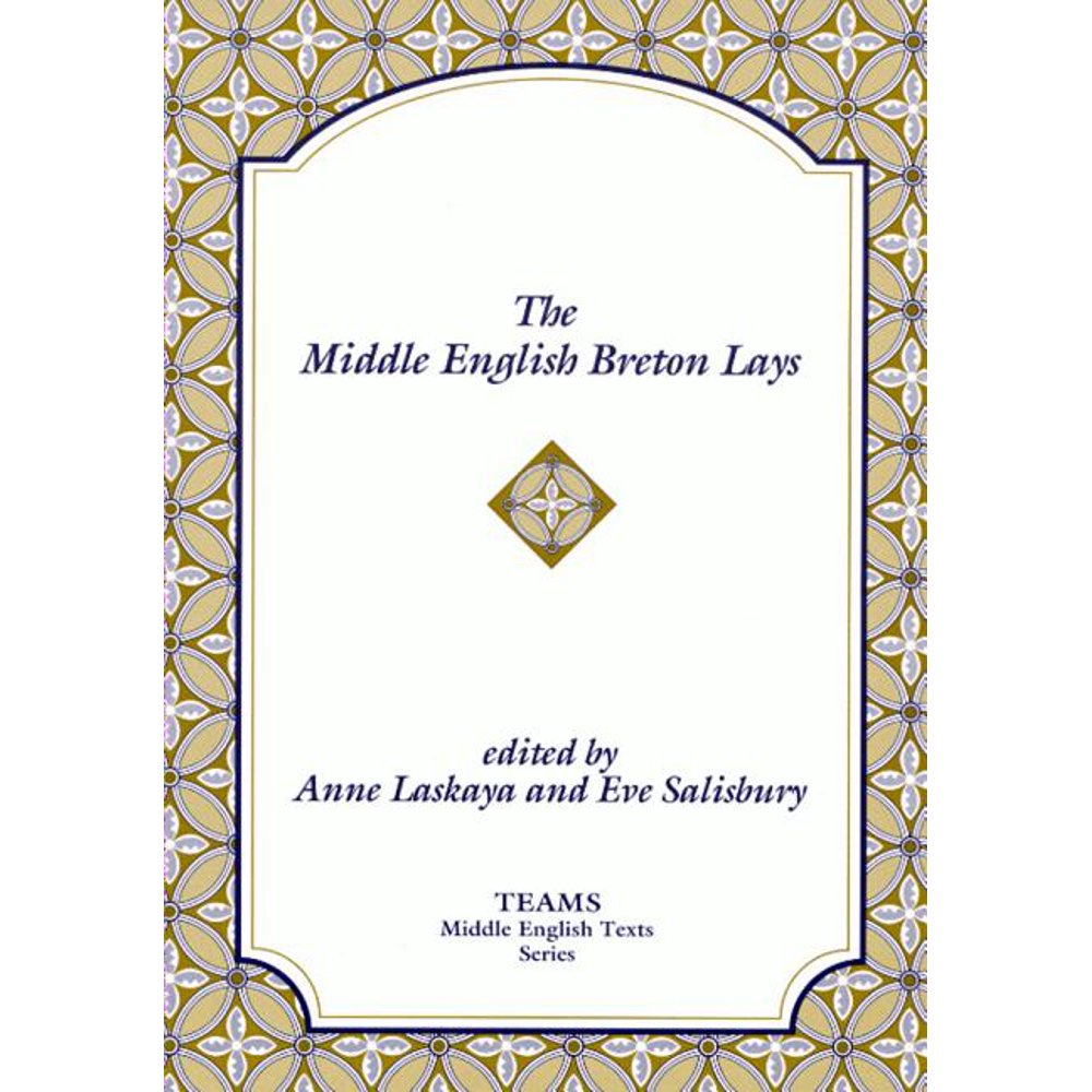 Teams Middle English Texts: The Middle English Breton Lays ...
