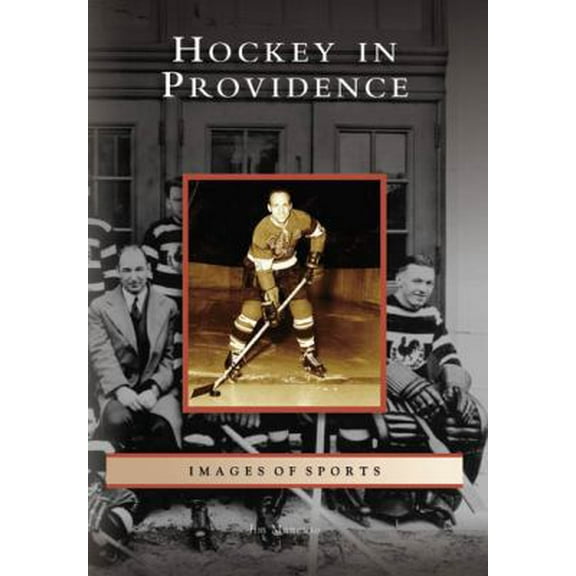 Pre-Owned Hockey in Providence (Paperback) 0738545317 9780738545318