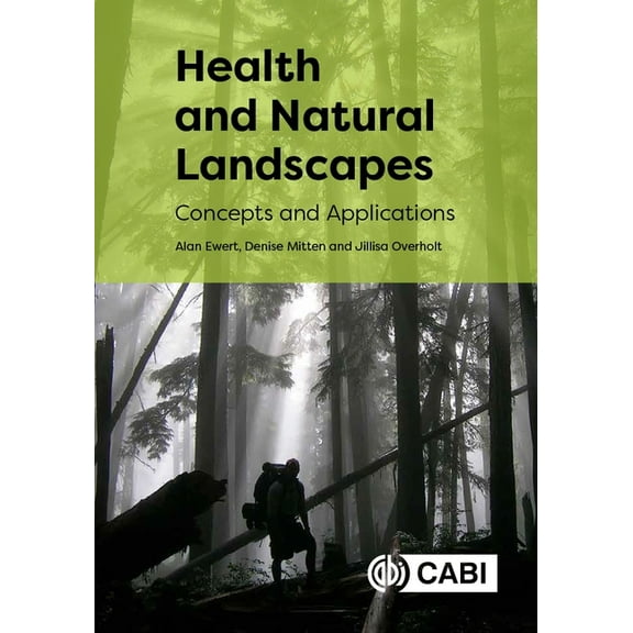 Health and Natural Landscapes: Concepts and Applications, (Paperback)