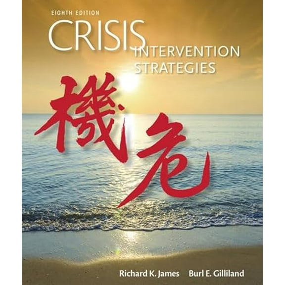 Pre-Owned Crisis Intervention Strategies (Hardcover) by Richard K James, Burl E Gilliland