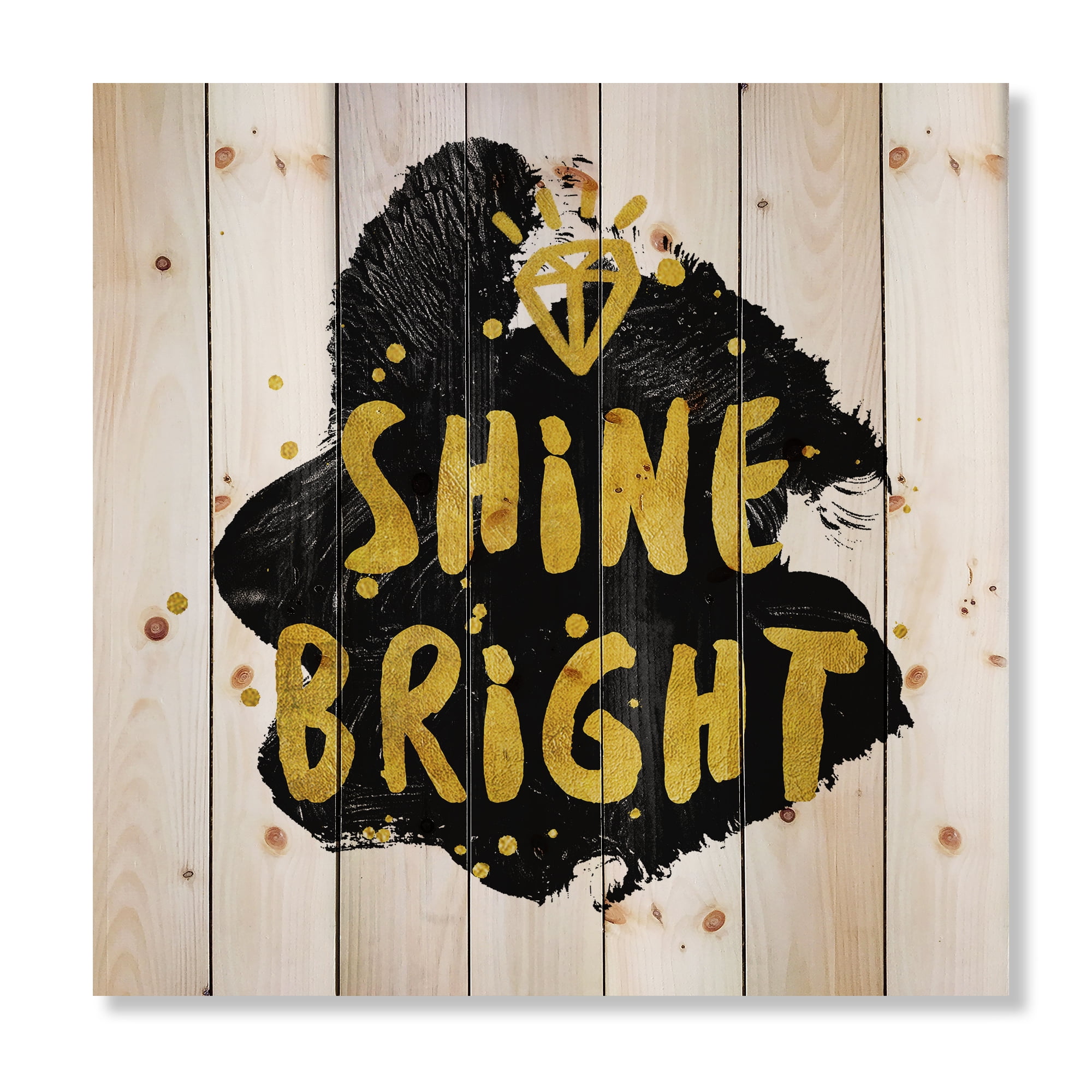 Designart 'Shine Bright Quote on Black' Glam Print on Natural Pine Wood