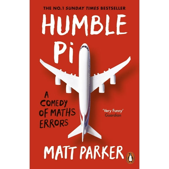 Pre-Owned Humble Pi: A Comedy of Maths Errors (Paperback) 0141989149 9780141989143