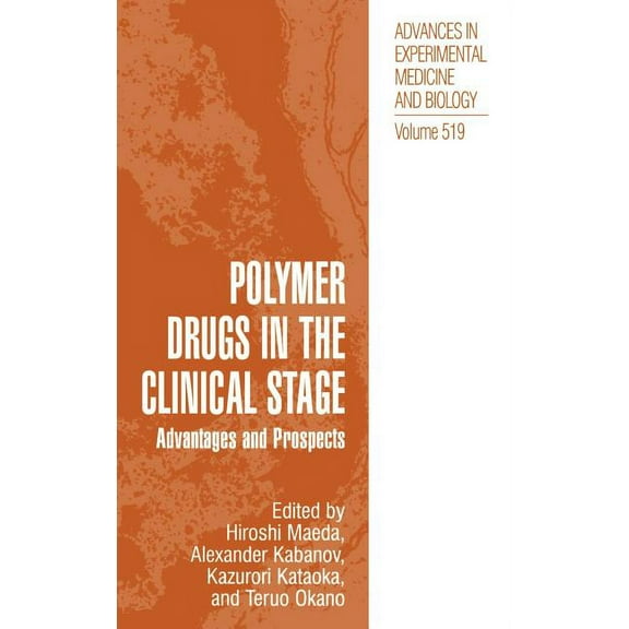 Advances in Experimental Medicine and Bi Polymer Drugs in the Clinical Stage: Advantages and Prospects, Book 519, (Hardcover)