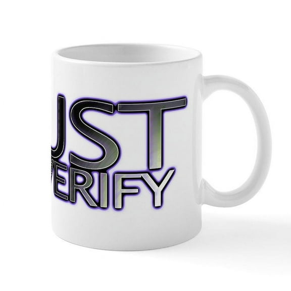 CafePress - Trust But Verify Copy Mugs - 11 oz Ceramic Mug - Novelty Coffee Tea Cup