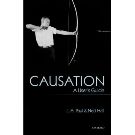 Causation: A User's Guide (Paperback)