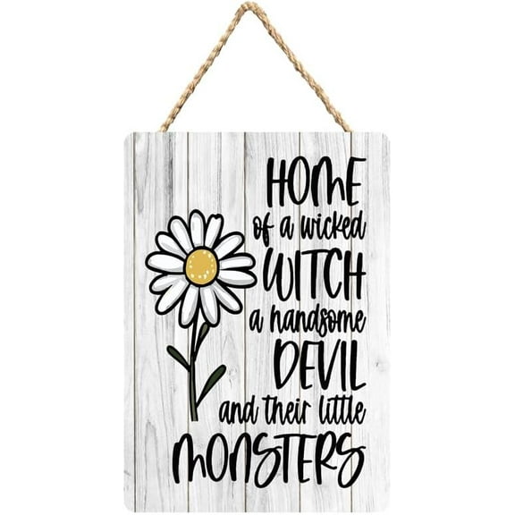 Rustic Wooden Sign Decor - Home Of A Wicked Witch A Handsome Devil And Their Little Monosters - Wood Plaque Home & Office Inspirational Gifts Hanging Wall Signs 6x12 IN