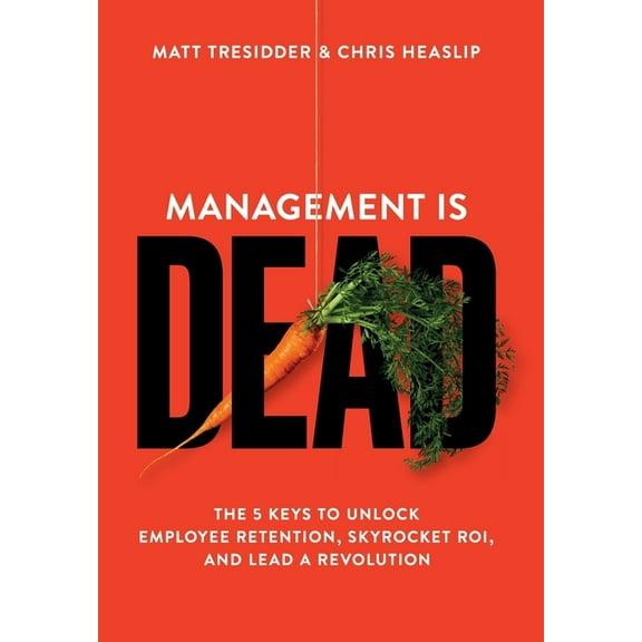 Management is Dead, (Hardcover)