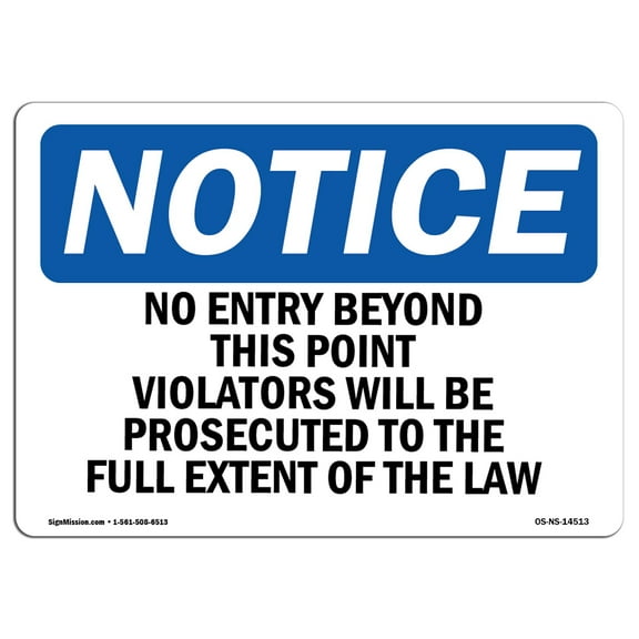 OSHA Notice Signs - No Entry Beyond This Point Violators Will | Decal | Protect Your Business, Work Site, Warehouse |  Made in the USA