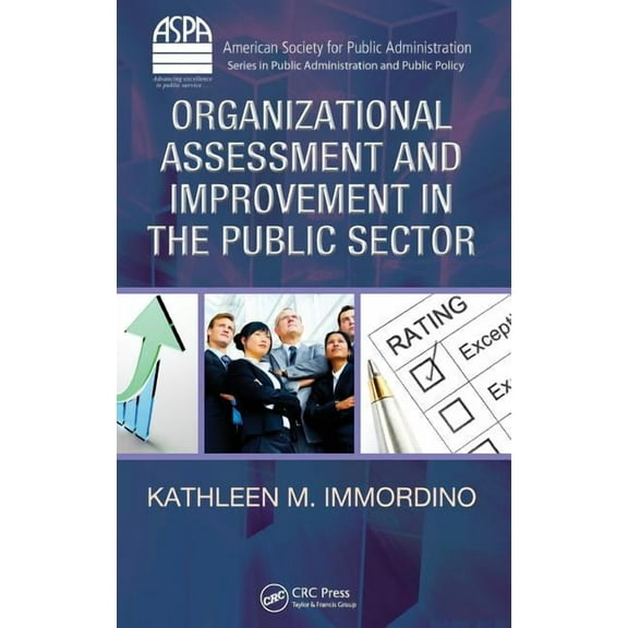 Aspa Public Administration and Public Po Organizational Assessment and Improvement in the Public Sector, (Hardcover)
