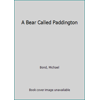 A Bear Called Paddington 0907486940 (Hardcover - Used)