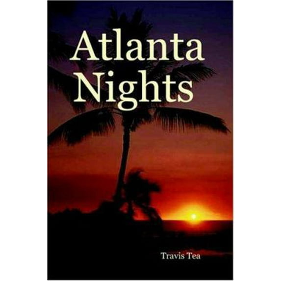 Pre-Owned Atlanta Nights (Paperback) 1411622987 9781411622982