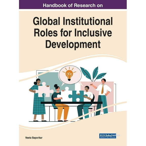 Handbook of Research on Global Institutional Roles for Inclusive Development, (Hardcover)