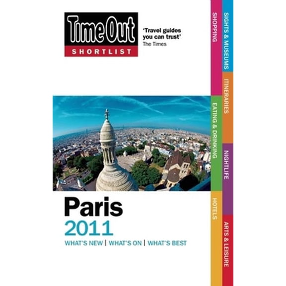 Pre-Owned Time Out Shortlist Paris 2011 (Paperback) 1846701910 9781846701917