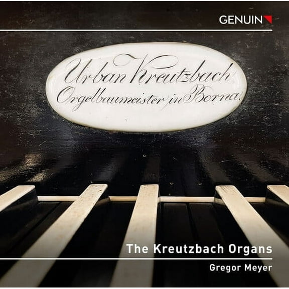 Gregor Meyer - J.S. Bach, Bohm & Reger: The Kreutzbach Organs - Music & Performance - CD