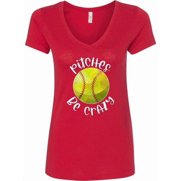 Inktastic Pitches Be Crazy Softball Humor Women's V-Neck T-Shirt