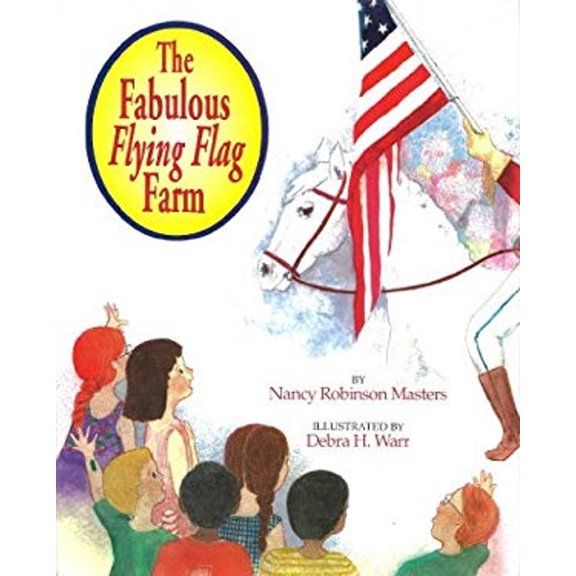 Pre-Owned The Fabulous Flying Flag Farm (Ups and Downs Book), 9780962356353, 0962356352, Hardcover, Apparent First Edition edition