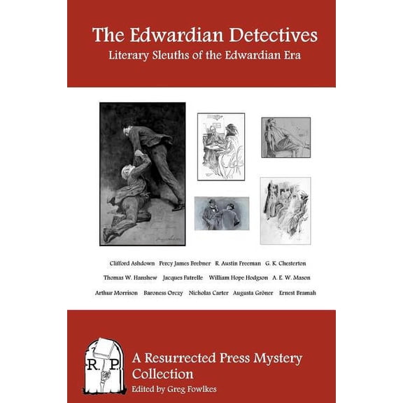 The Edwardian Detectives : Literary Sleuths of the Edwardian Era