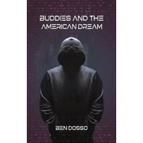 Buddies and the American Dream, (Hardcover)