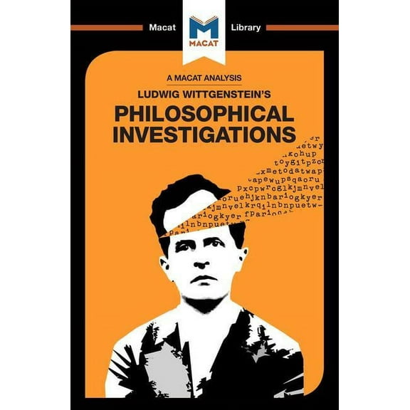 Macat Library An Analysis of Ludwig Wittgenstein's Philosophical Investigations, (Paperback)