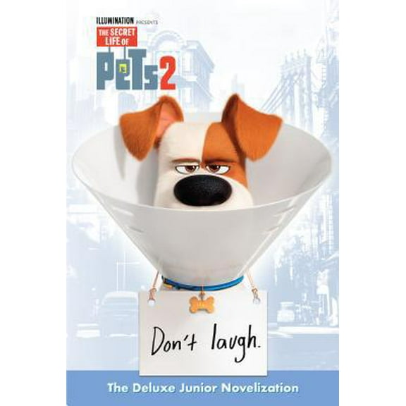Pre-Owned The Secret Life of Pets 2 Deluxe Junior Novelization (the Secret Life of Pets 2) (Hardcover) 1984849913 9781984849915